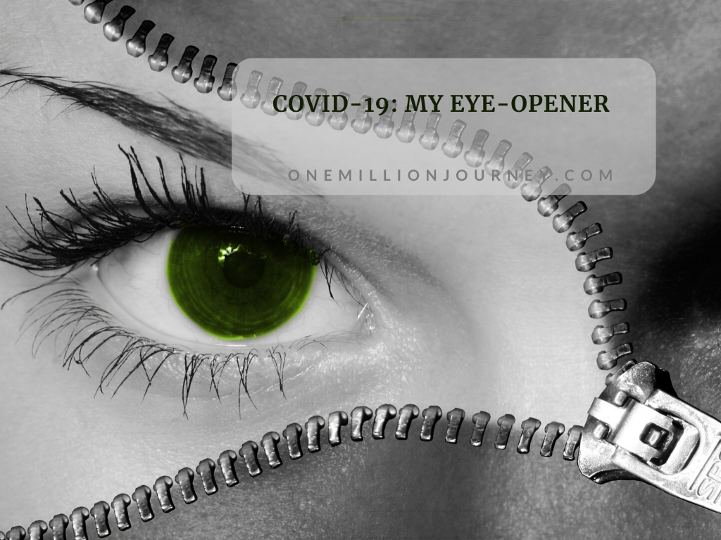 Covid-19 my eye-opener
